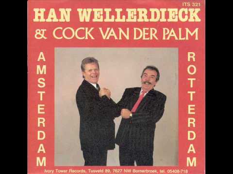 Han Wellerdieck en Cock van der Palm - Amstedam, Rotterdam.wmv