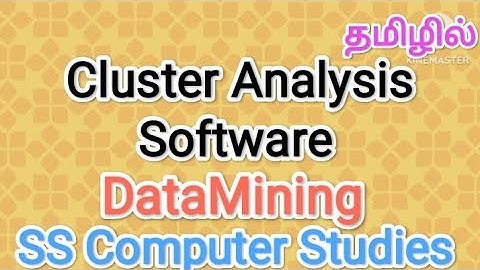 Cluster Analysis Software | DataMining in tamil,#sscomputerstudies,#cluster,#analysis,#software
