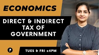 Direct and Indirect Tax of Government | Taxes | Economics | SSC & UPSC