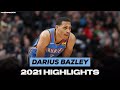 Best of Darius Bazley - 2021 Thunders Highlights