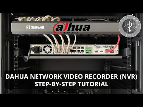 Dahua Network Video Recorder (NVR) for IP Cameras  - Step by Step Tutorial