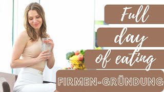 FULL DAY OF EATING  ▶ FIRMEN-GRÜNDUNG  ▶ ich nehme euch LIVE mit zum Notar ▶ meine neue Hautpflege ?