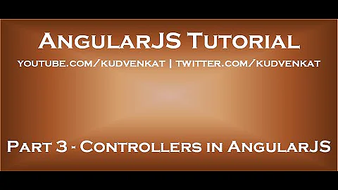 Controllers in AngularJS