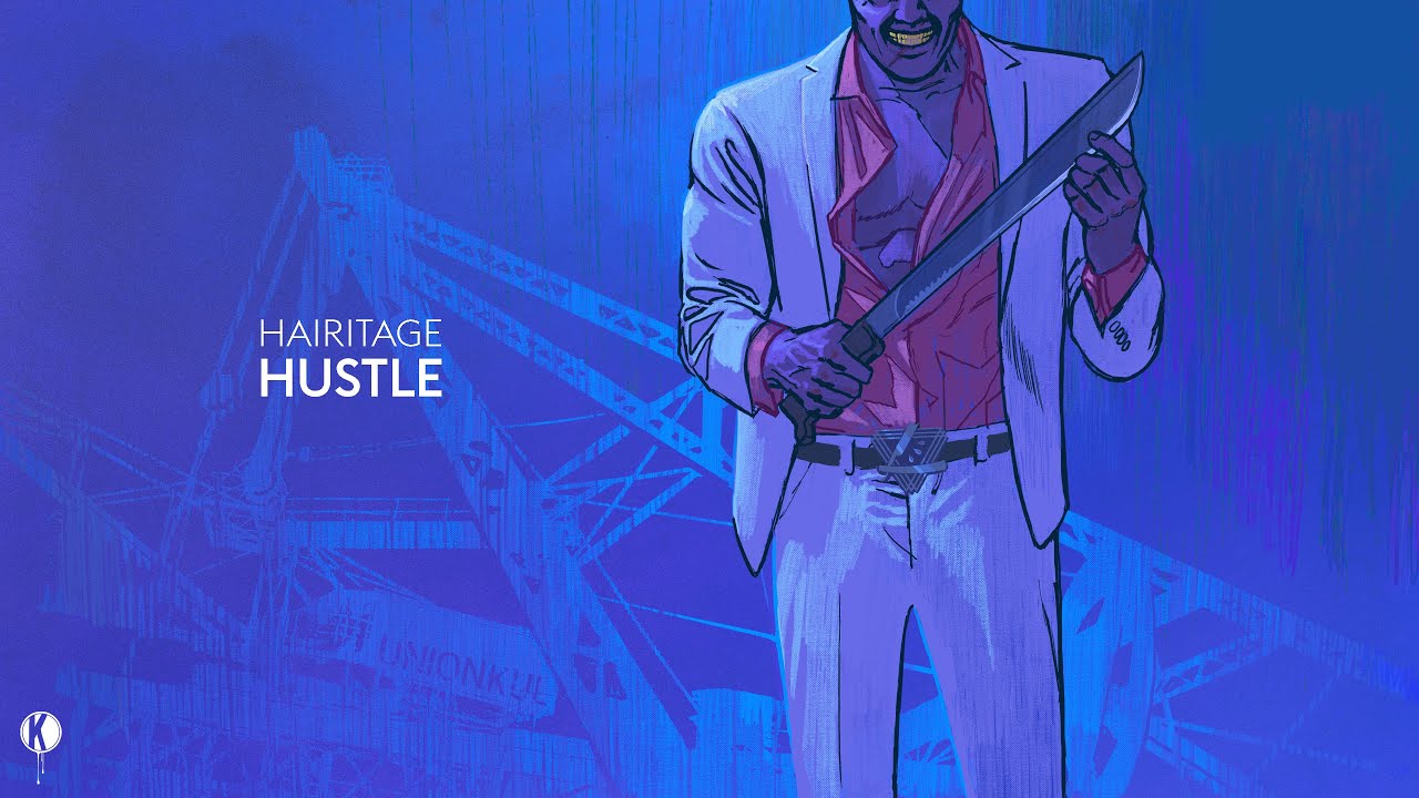Hairitage - Hustle