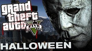 THE NEW HALLOWEEN MOVIE MOD w\/ MICHAEL MYERS (GTA 5 Mods Gameplay)