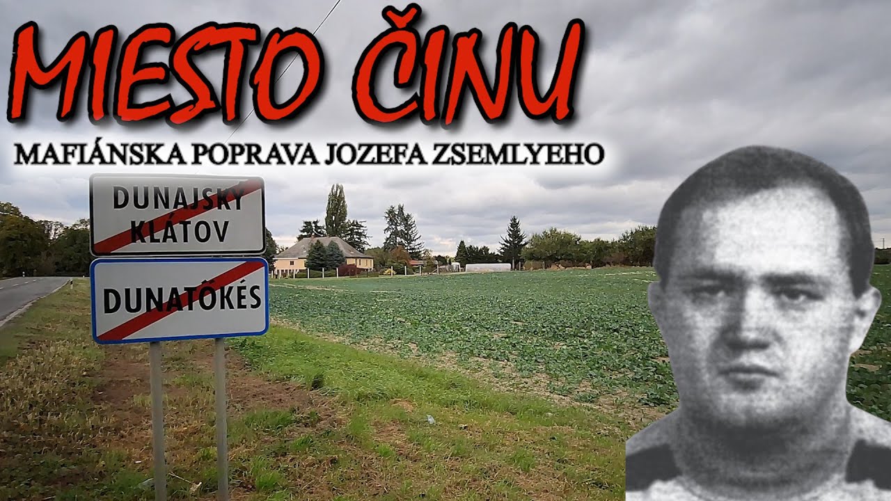 Miesto činu popravy Jozefa Zsemlyeho