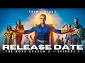 The Boys Season 5 Episode 3 Release Date & Time!