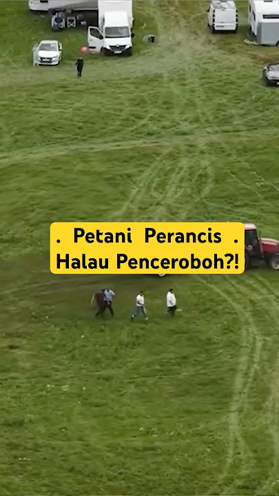 Petani Perancis Halau Penceroboh?!