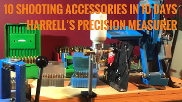 10 Shooting Accessories in 10 Days, Video 3 Harrell’s Precision Powder Measurer
