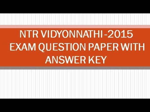 NTR VIDYONNATHI -2015 EXAM QUESTION PAPER WITH ANSWER KEY