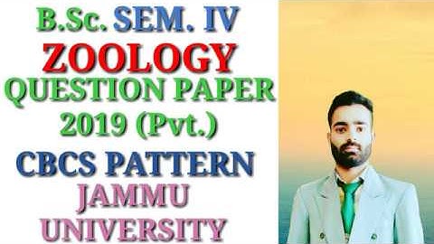 B.Sc. Sem. 4th | ZOOLOGY QUESTION PAPER 2019(Pvt.) | CBCS PATTERN | Jammu University