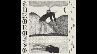 TURQUOISE - Sang, Larmes &amp; Râles (Full Album)