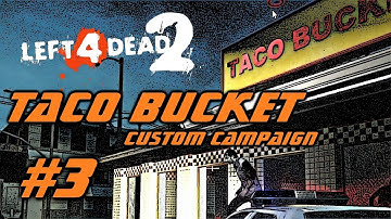 Taco Bucket Part 3 - Taco
