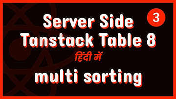 Tanstack Table 8 - Server Side Multi Sorting + React Router DOM 6.14 - [3] हिंदी में