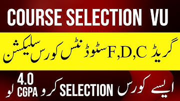 Course Selection VU | VU Course Selection 2022 | VU Course Selection 2nd Semester | Grade F Course
