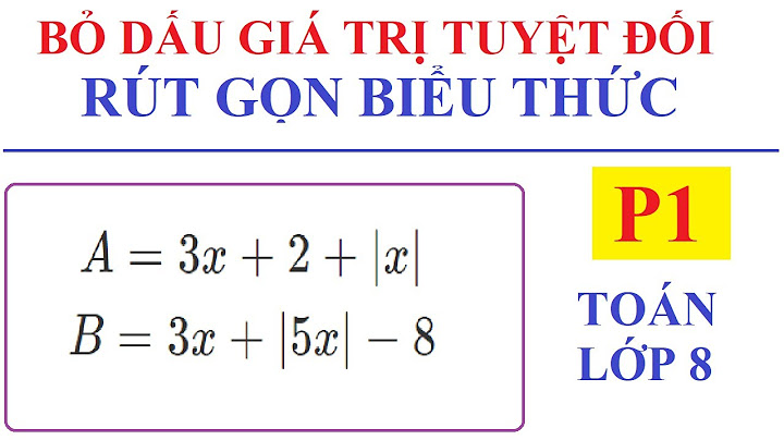 Cách phá trị tuyệt đối vs toán học năm 2024