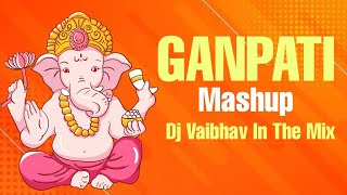 Ganpati Mashup | DJ Vaibhav in the mix | 2021 Remix | Remixholic 