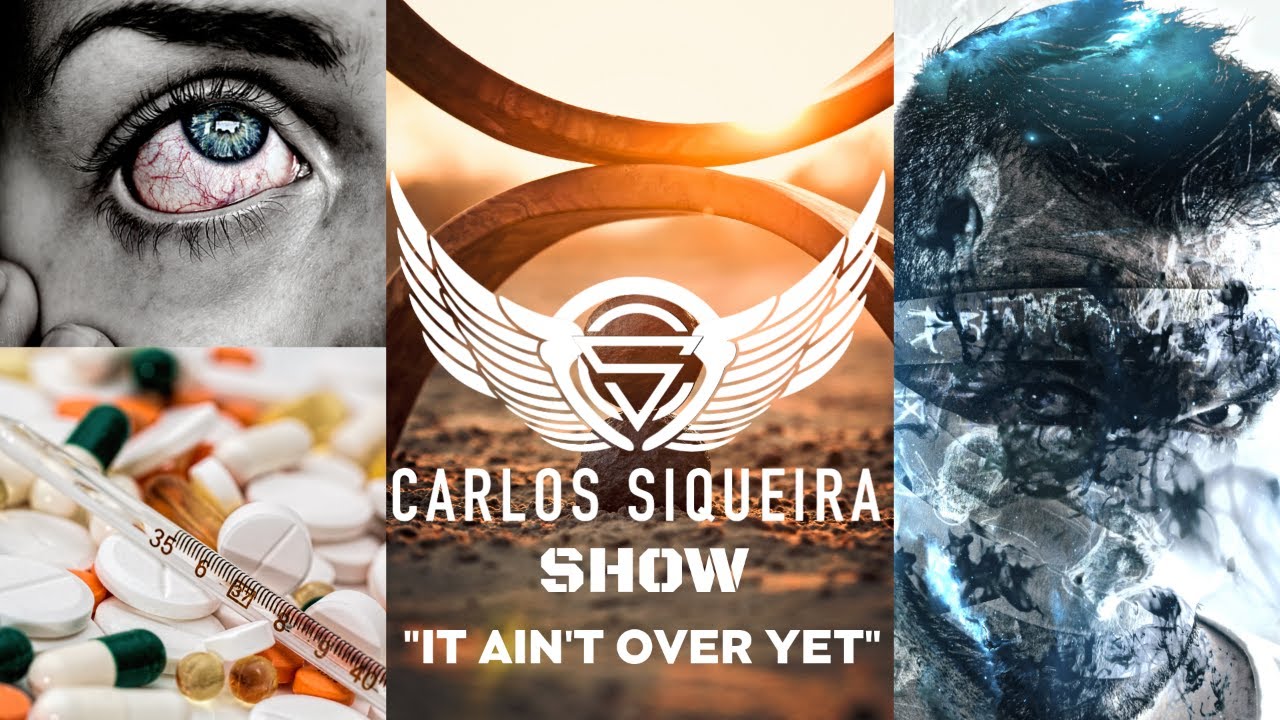 It Ain't Over Yet - Carlos Siqueira Show | Healing, Health & Energy