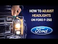 How To Adjust Headlights On Ford F250
