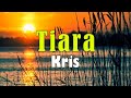 Kris - Tiara [Lirik]