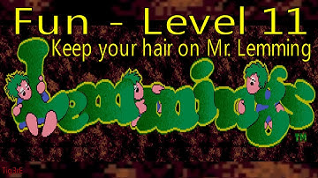 Lemmings (1991) - Fun - Level 11 - Keep your hair on Mr. Lemming - with full sound and music