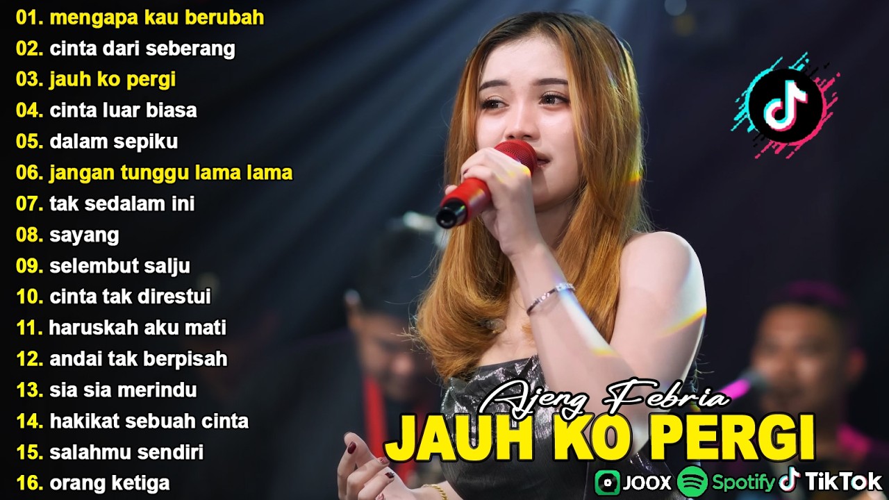 MENGAPA KAU BERUBAH, CINTA DARI SEBERANG - AJENG FEBRIA - FULL ALBUM KOPLO DANGDUT VIRAL TERBARU