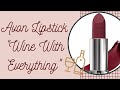 Avon Lipstick "Wine With Everything"  Swatch/Try On