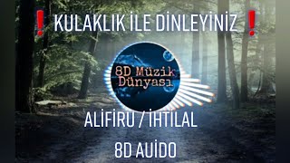 AliFiru / İhtilal  8D  (Kulaklık veya stereo hoparlör ile dinleyiniz) Resimi