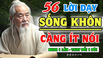 Lời Dạy Cổ Nhân : NGƯỜI CÀNG SỐNG KHÔN NGOAN - CÀNG ÍT NÓI | Triết Lý Đạo Giáo - Nghe Mà Thấm