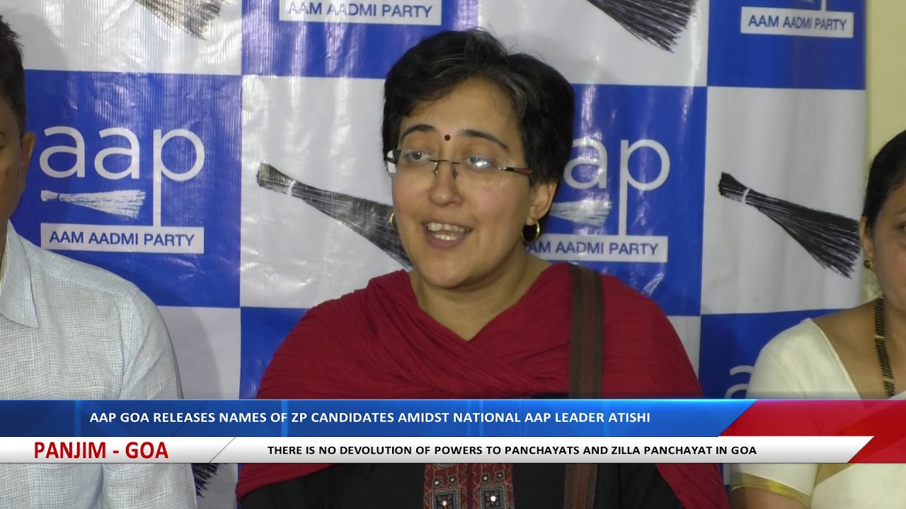 AAP GOA RELEASES NAMES OF ZP CANDIDATES AMIDST NATIONAL AAP LEADER ...
