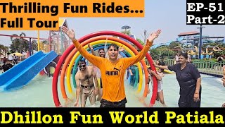 Dhillon Fun World Patiala 2025 Vlog | 🎡 Rides, 🌊 Water Park & 🍔 Food | Safarnama Exploring World