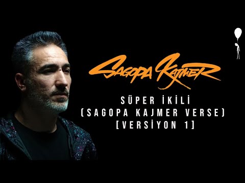Sagopa Kajmer - Süper İkili (Sagopa Kajmer Verse) [Versiyon 1]
