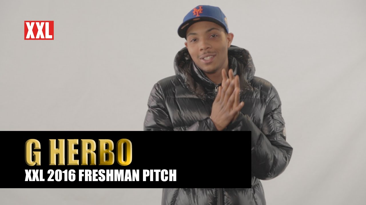 rap song 2019 XXL Freshman 2016- G Herbo Pitch
