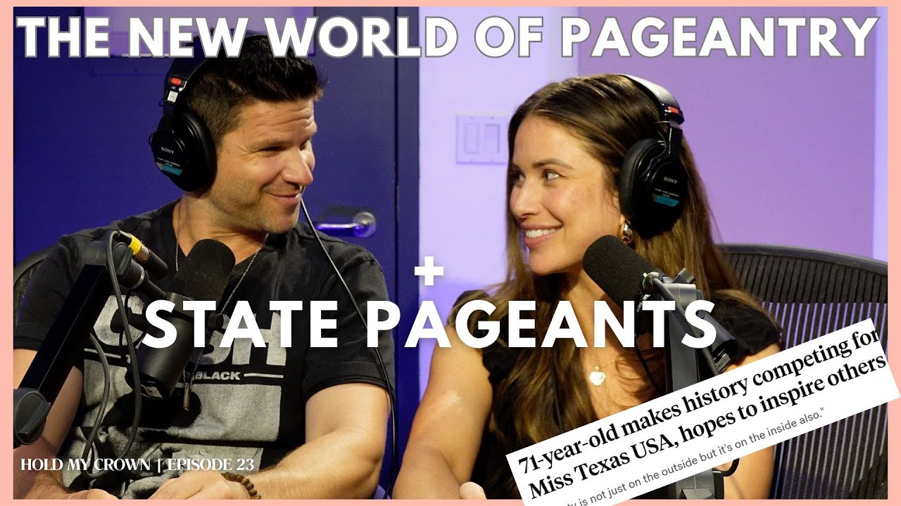 The New World of Pageantry + State Pageants - YouTube