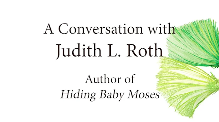 A Conversation with Judith L. Roth, Author of Hidi...