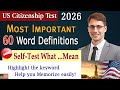 New N400 US Citizenship Interview - 60 Most Important (Most asked) Word Definitions & Self-test 2025