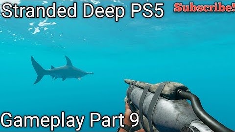 Stranded Deep | Survival Gameplay Part 9 (PS5 4K)