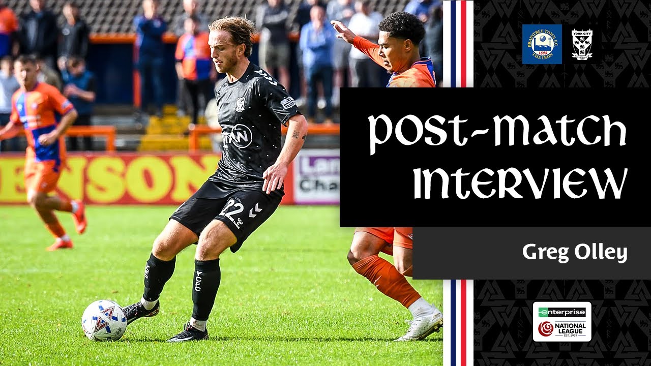 💬 Post-Match Interview | Greg Olley | Braintree Town (A)