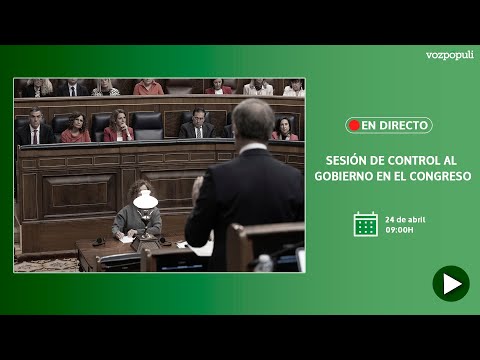 🔴 EN DIRECTO | Sesión de control al Gobierno en el Congreso de los Diputados