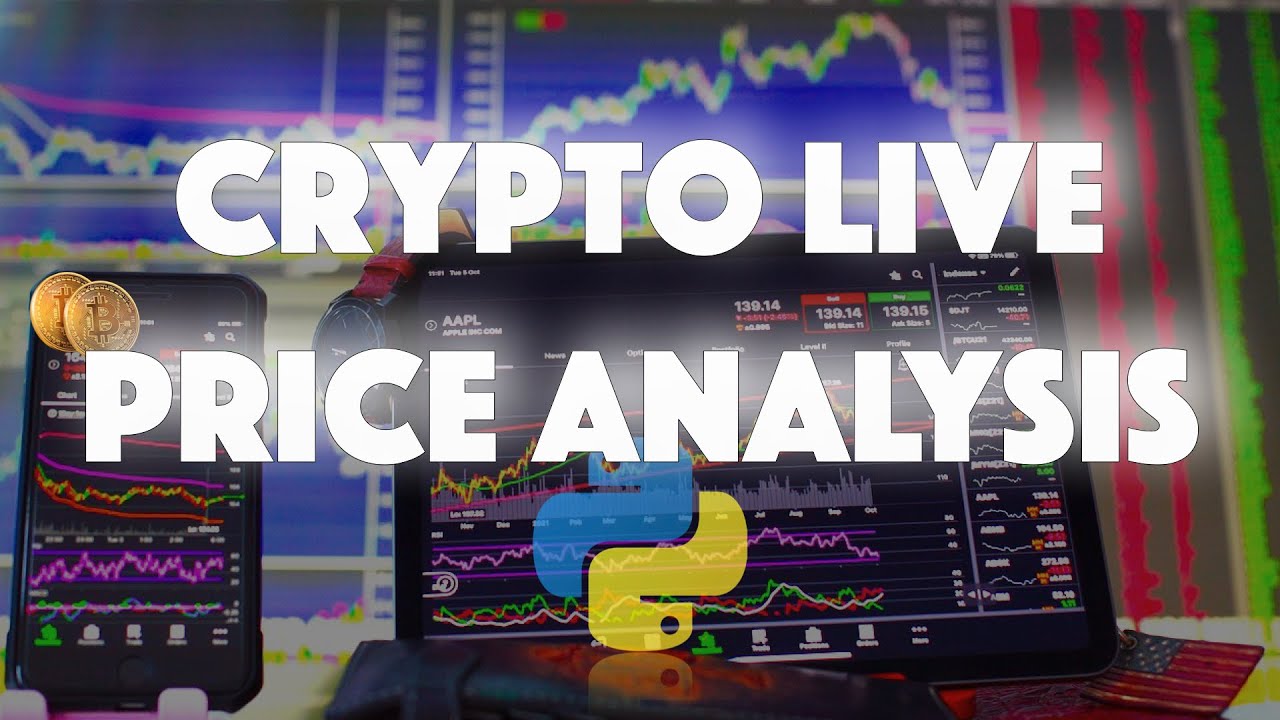 Crypto Live Price Analysis with Python [Quick & Dirty] - YouTube