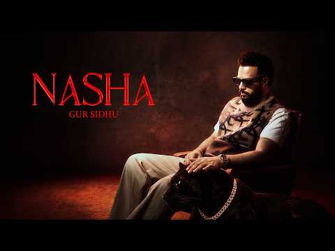 Nasha (Official Audio) Gur Sidhu | Kaptaan