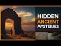 Unveiling the Obscure: 5 Prehistoric Sites and Their Mysteries