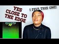 I can't believe this!!!! YES: CLOSE TO THE EDGE REACTION