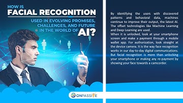 #ONPASSIVE BLOG VIDEO: How Is Facial Recognition Used in Evolving The Future In The World Of AI