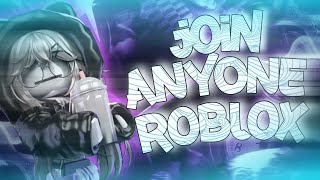 Join Anyone On Roblox New Method Working 2025