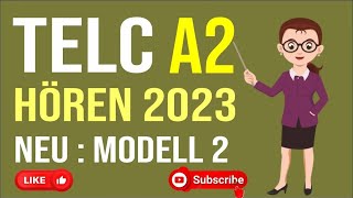 TELC A2 Hören 2023 | ( Telc & DTZ & ÖSD ) Prüfung Hörverstehen: Neu Modell 2