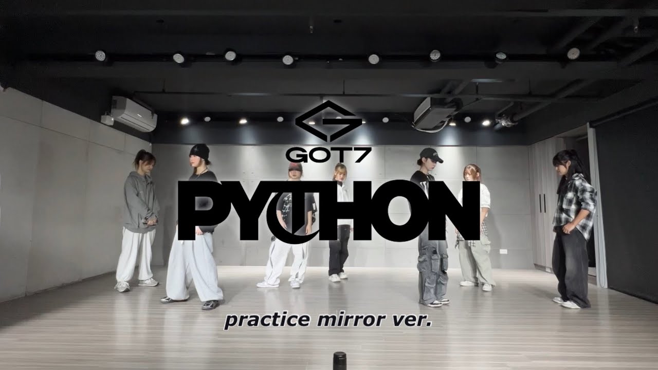GOT7 - “PYTHON” Dance Cover by KEYME from Taiwan (Practice mirror ver ...