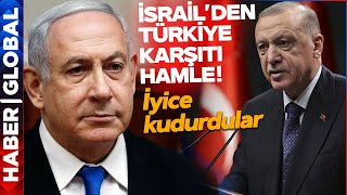 İsrail'den Türkiye Karşıtı Hamle: İPTAL EDECEĞİZ!