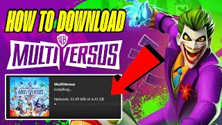 MultiVersus How To Download The Game For Playstation, Xbox, & PC?