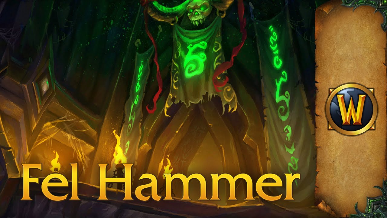 The Fel Hammer – Music & Ambience – World of Warcraft